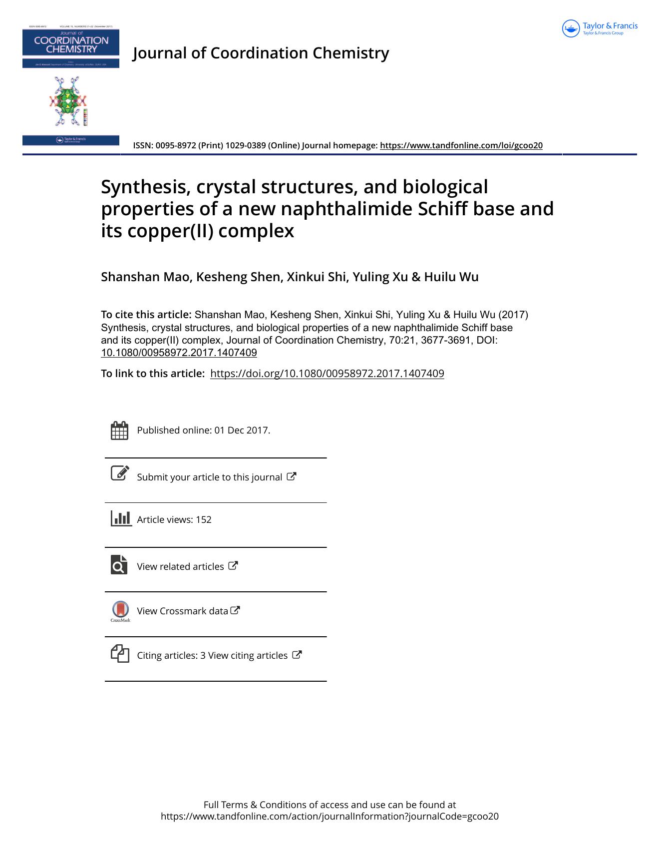 Synthesis, crystal structures, and biological properties of a new naphthalimide Schiff base and its copper(II) complex by Shanshan Mao & Kesheng Shen & Xinkui Shi & Yuling Xu & Huilu Wu