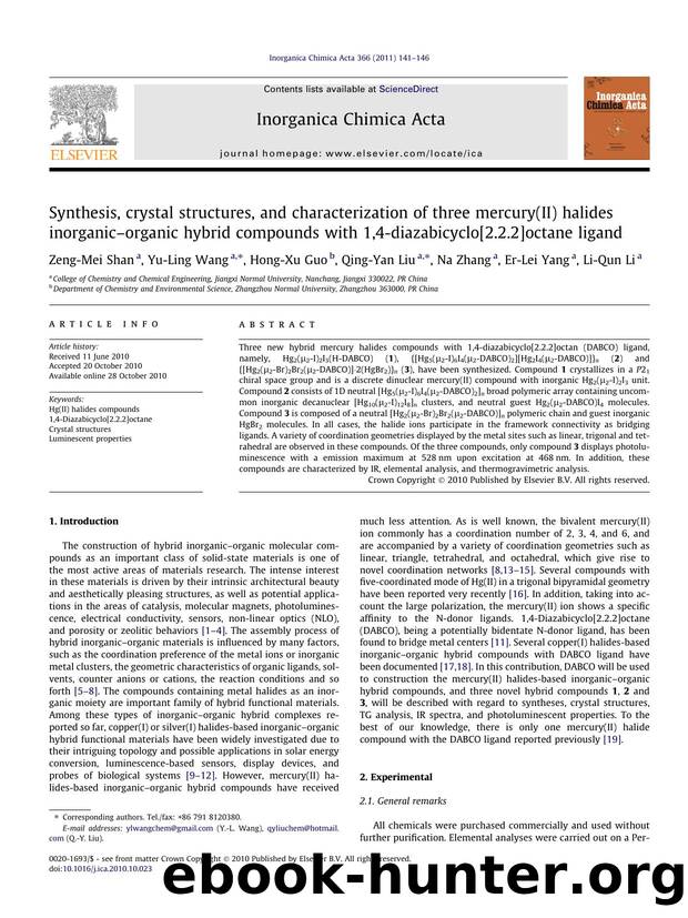 Synthesis, crystal structures, and characterization of three mercury(II) halides inorganicÃ¢â¬âorganic hybrid compounds with 1,4-diazabicyclo[2.2.2]octane ligand by Zeng-Mei Shan & Yu-Ling Wang & Hong-Xu Guo & Qing-Yan Liu & Na Zhang & Er-Lei Yang & Li-Qun Li