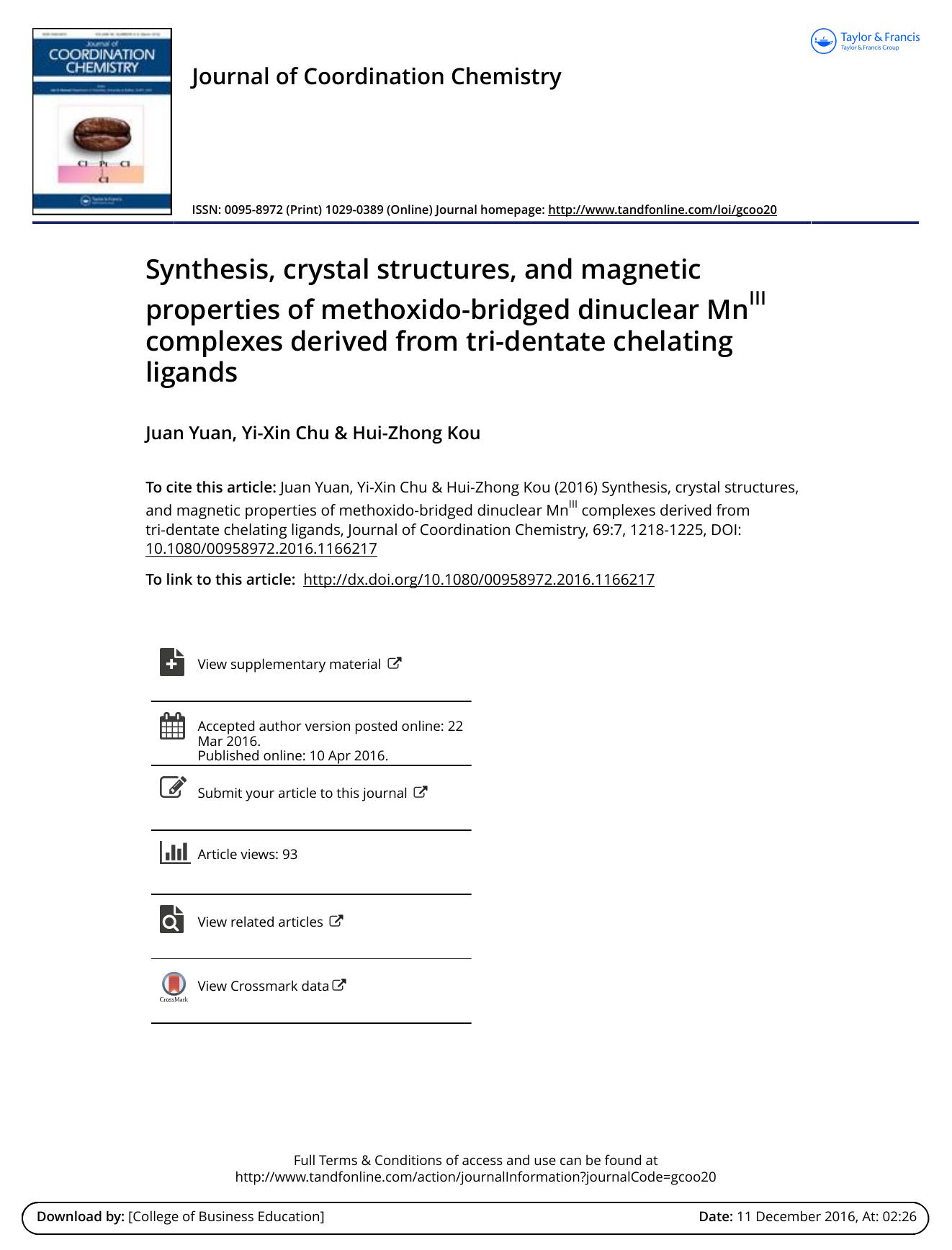 Synthesis, crystal structures, and magnetic properties of methoxido-bridged dinuclear MnIII complexes derived from tri-dentate chelating ligands by Juan Yuan & Yi-Xin Chu & Hui-Zhong Kou