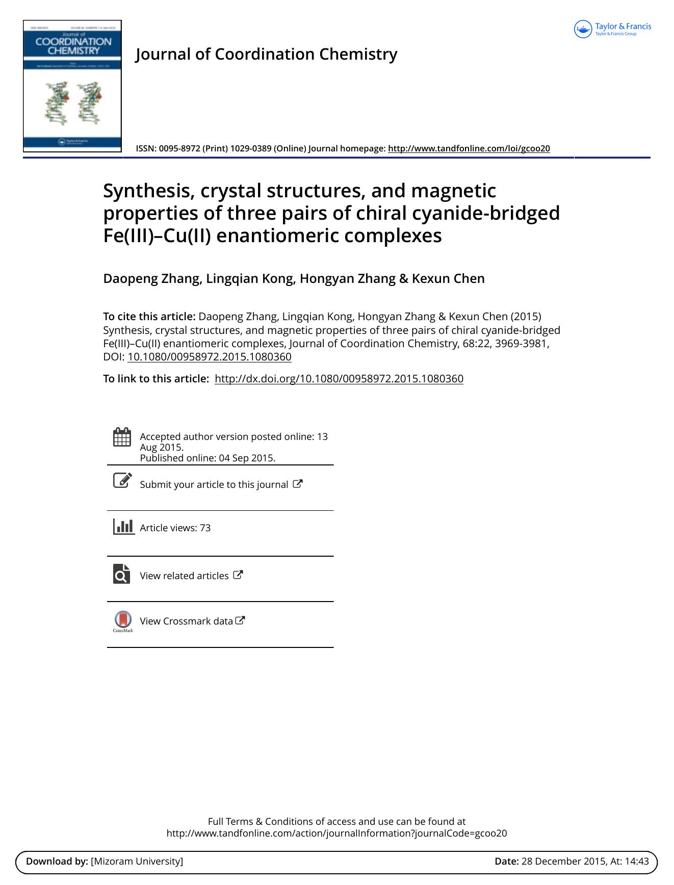 Synthesis, crystal structures, and magnetic properties of three pairs of chiral cyanide-bridged Fe(III)âCu(II) enantiomeric complexes by Daopeng Zhang