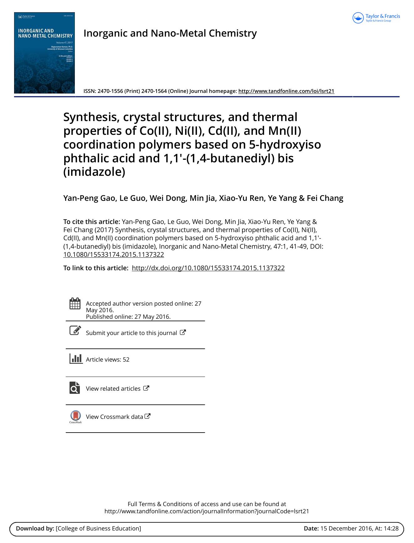 Synthesis, crystal structures, and thermal properties of Co(II), Ni(II), Cd(II), and Mn(II) coordination polymers based on 5-hydroxyiso phthalic acid and 1,1&prime;-(1,4-butanediyl) bis (imidazole) by Yan-Peng Gao Le Guo Wei Dong Min Jia Xiao-Yu Ren Ye Yang Fei Chang