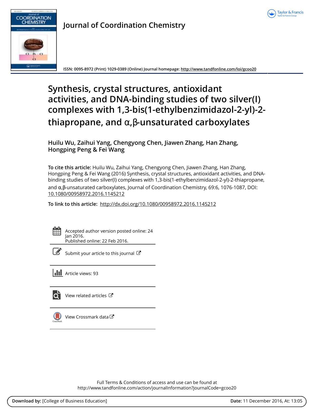 Synthesis, crystal structures, antioxidant activities, and DNA-binding studies of two silver(I) complexes with 1,3-bis(1-ethylbenzimidazol-2-yl)-2-thiapropane, and Î±,Î²-unsaturated carboxylates by Huilu Wu & Zaihui Yang & Chengyong Chen & Jiawen Zhang & Han Zhang & Hongping Peng & Fei Wang