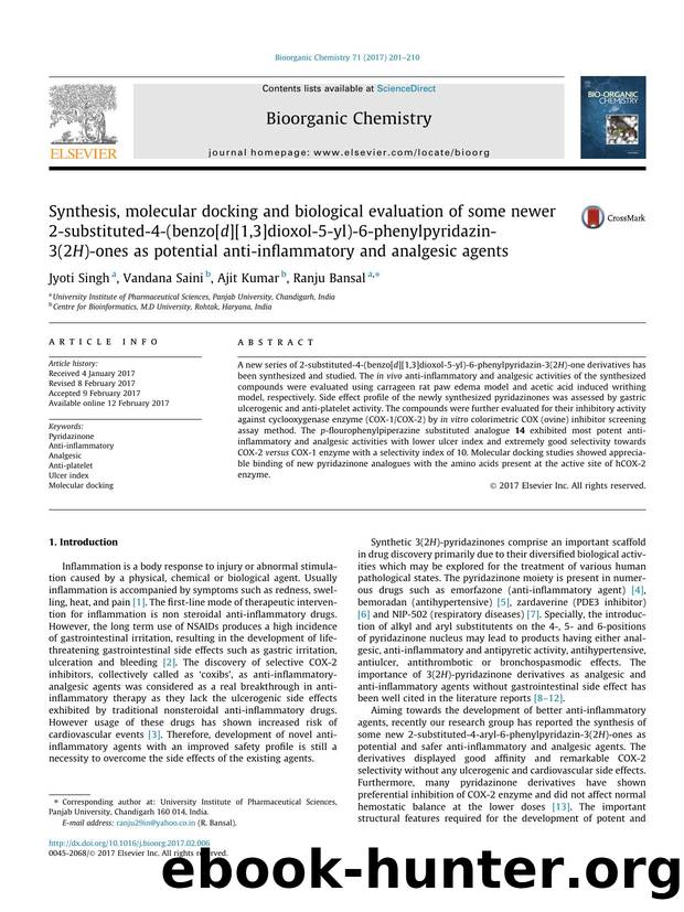 Synthesis, molecular docking and biological evaluation of some newer 2-substituted-4-(benzo[d][1,3]dioxol-5-yl)-6-phenylpyridazin-3(2H)-ones as potential anti-inflammatory and analgesic agents by Jyoti Singh & Vandana Saini & Ajit Kumar & Ranju Bansal