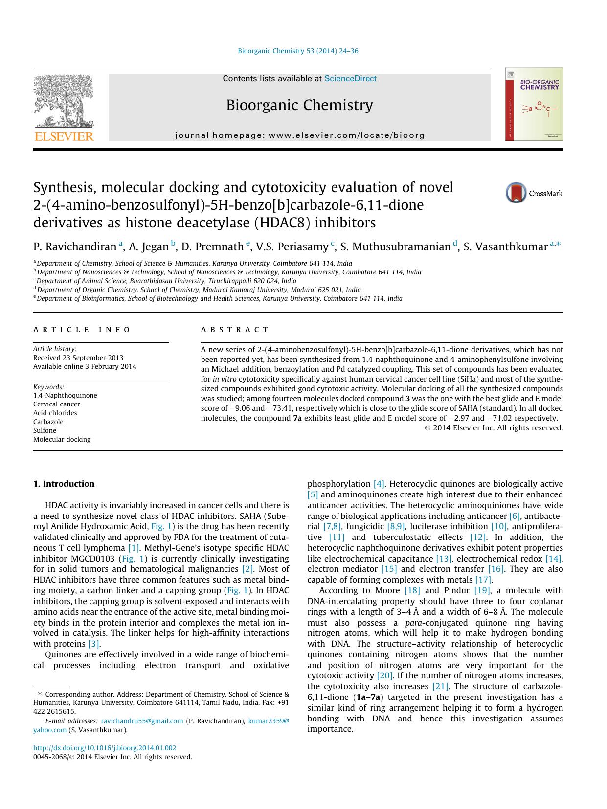 Synthesis, molecular docking and cytotoxicity evaluation of novel 2-(4-amino-benzosulfonyl)-5H-benzo[b]carbazole-6,11-dione derivatives as histone deacetylase (HDAC8) inhibitors by P. Ravichandiran & A. Jegan & D. Premnath & V.S. Periasamy & S. Muthusubramanian & S. Vasanthkumar