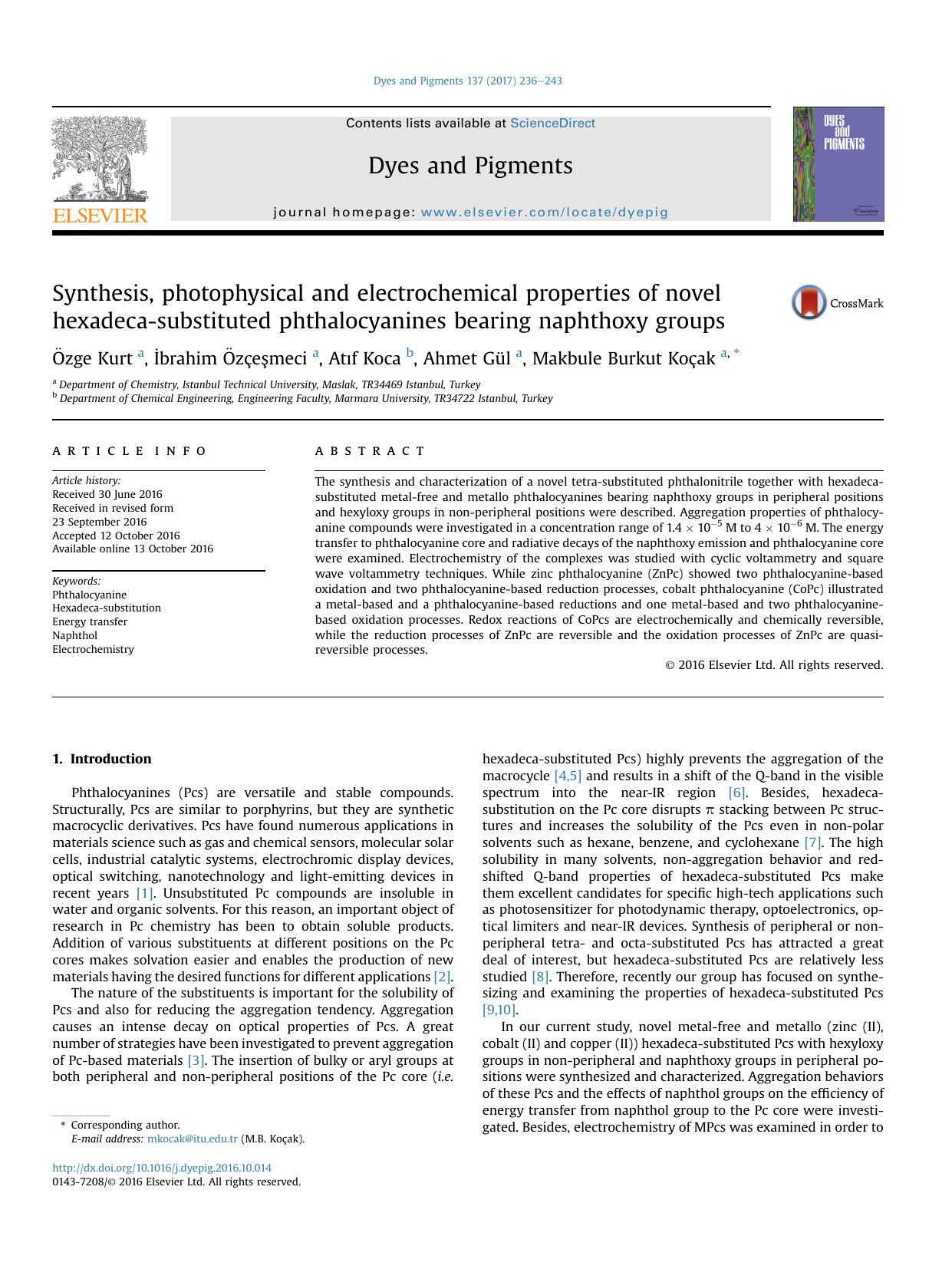 Synthesis, photophysical and electrochemical properties of novel hexadeca-substituted phthalocyanines bearing naphthoxy groups by Özge Kurt & İbrahim Özçeşmeci & Atıf Koca & Ahmet Gül & Makbule Burkut Koçak