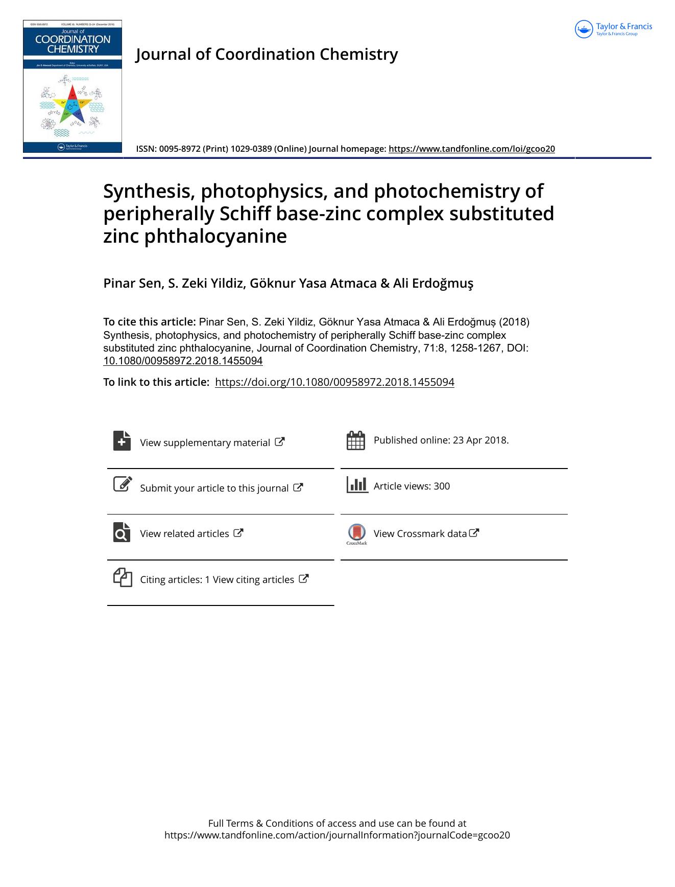 Synthesis, photophysics, and photochemistry of peripherally Schiff base-zinc complex substituted zinc phthalocyanine by Pinar Sen & S. Zeki Yildiz & Göknur Yasa Atmaca & Ali Erdoğmuş
