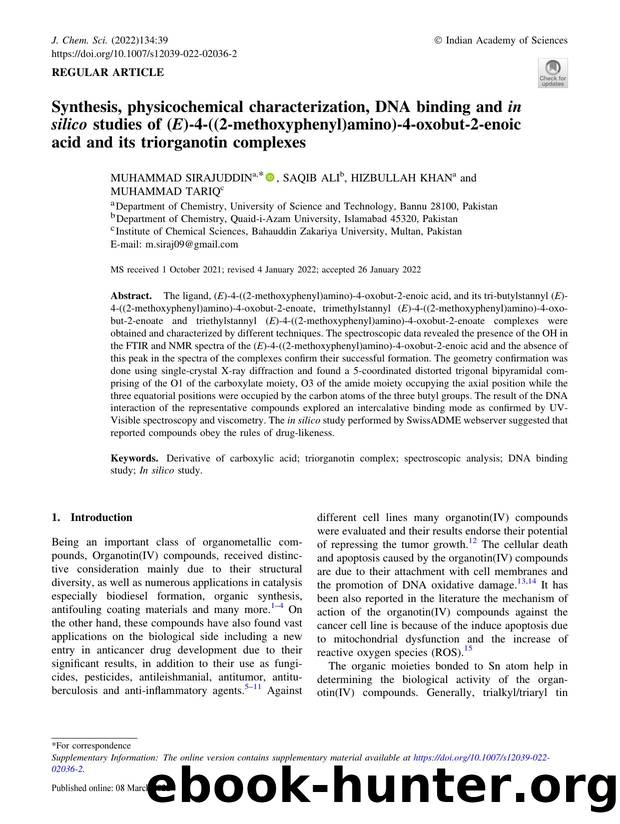 Synthesis, physicochemical characterization, DNA binding and in silico studies of (E)-4-((2-methoxyphenyl)amino)-4-oxobut-2-enoic acid and its triorganotin complexes by Muhammad Sirajuddin & Saqib Ali & Hizbullah Khan & Muhammad Tariq