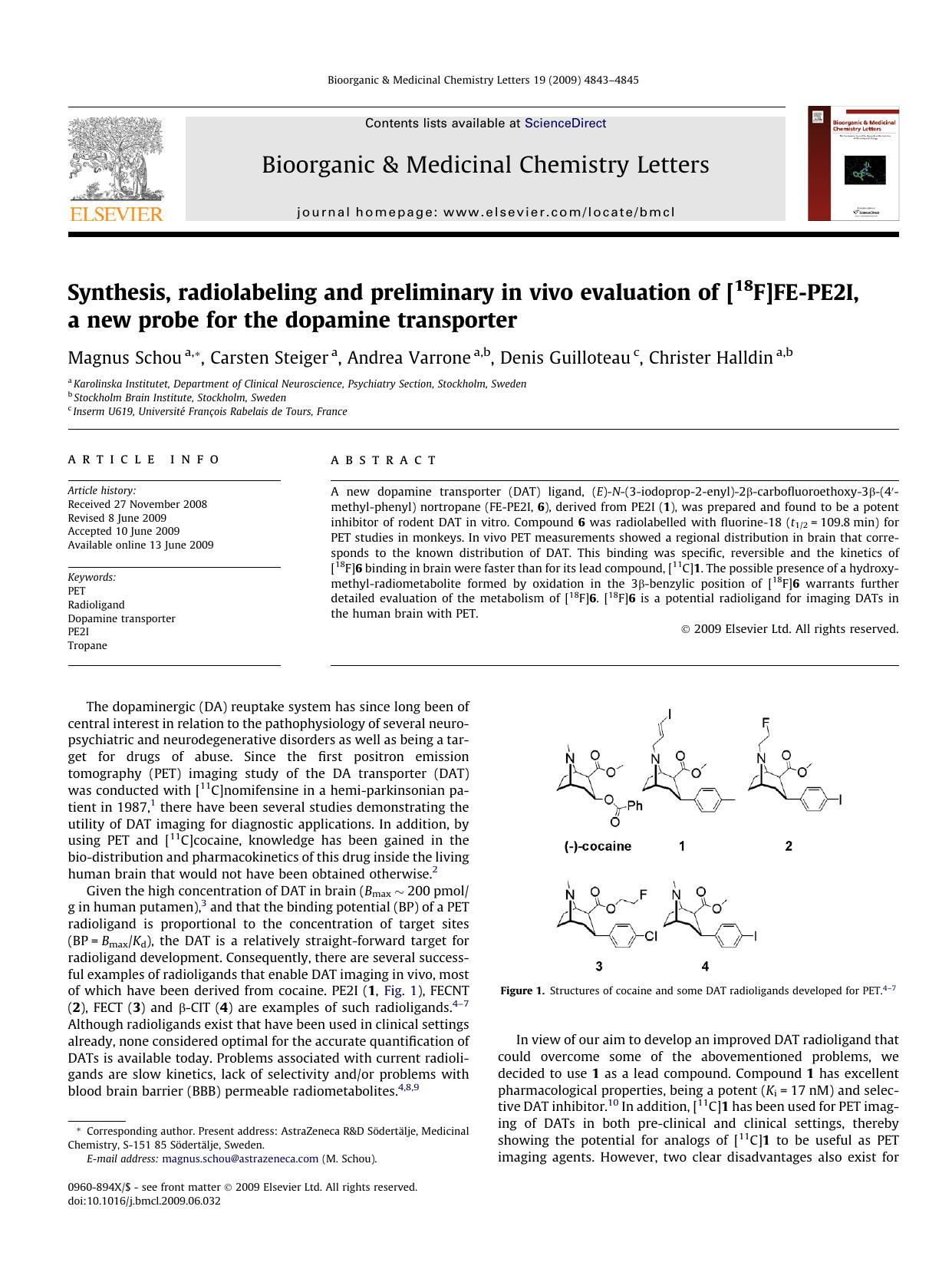 Synthesis, radiolabeling and preliminary in vivo evaluation of [18F]FE-PE2I, a new probe for the dopamine transporter by Magnus Schou; Carsten Steiger; Andrea Varrone; Denis Guilloteau; Christer Halldin