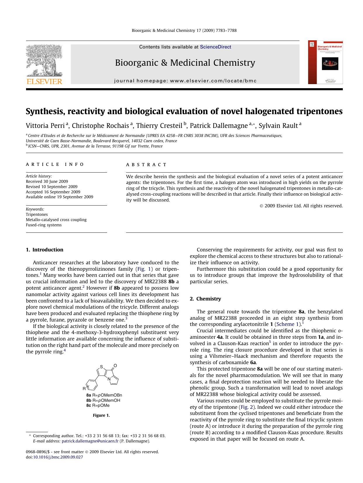 Synthesis, reactivity and biological evaluation of novel halogenated tripentones by Vittoria Perri; Christophe Rochais; Thierry Cresteil; Patrick Dallemagne; Sylvain Rault