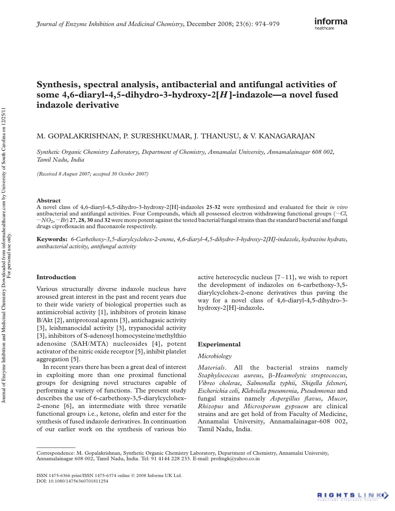 Synthesis, spectral analysis, antibacterial and antifungal activities of some 4,6-diaryl-4,5-dihydro-3-hydroxy-2[H]-indazoleâa novel fused indazole derivative by M. Gopalakrishnan P. Sureshkumar J. Thanusu V. Kanagarajan