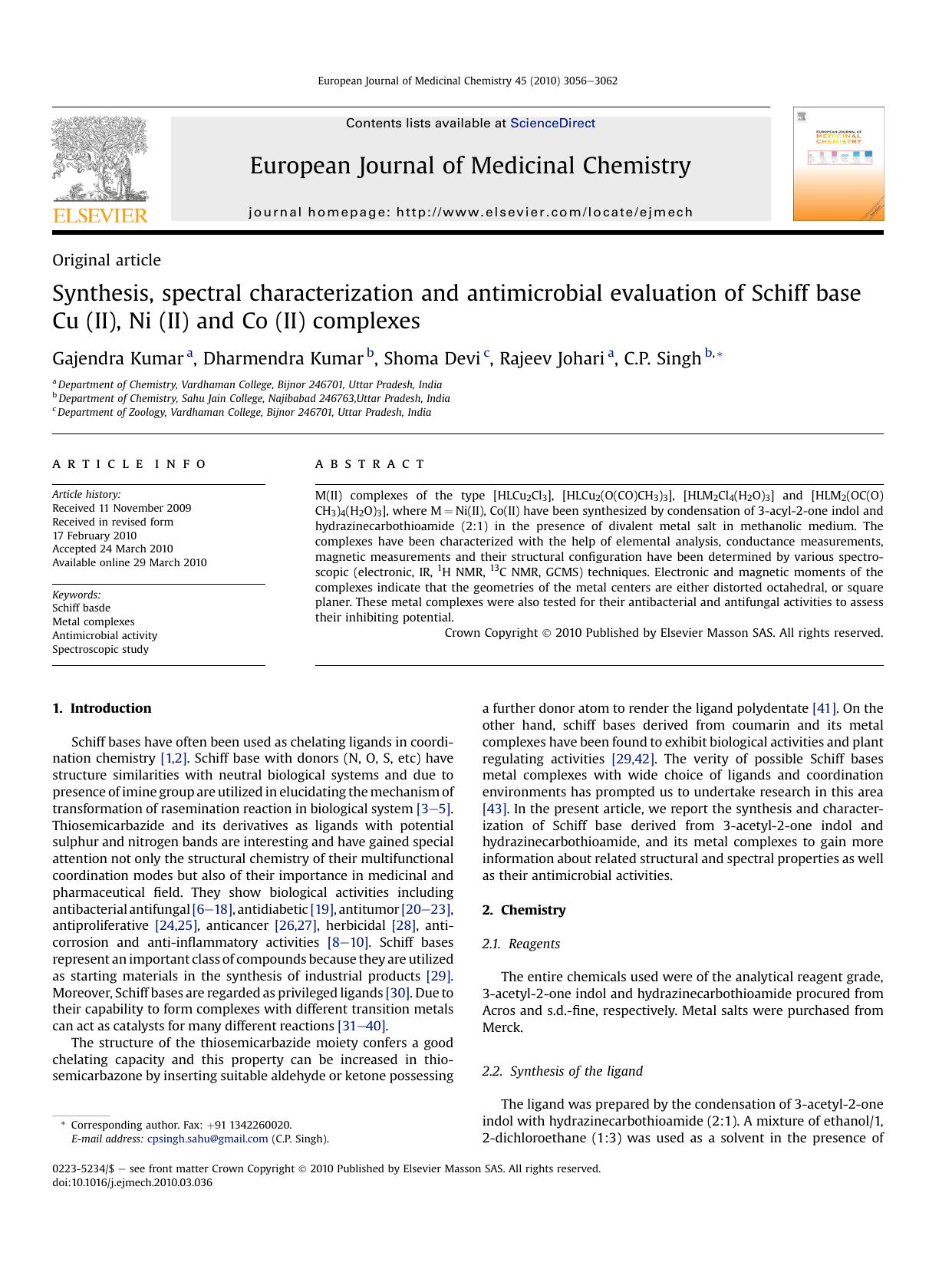 Synthesis, spectral characterization and antimicrobial evaluation of Schiff base Cu (II), Ni (II) and Co (II) complexes by Gajendra Kumar; Dharmendra Kumar; Shoma Devi; Rajeev Johari; C.P. Singh