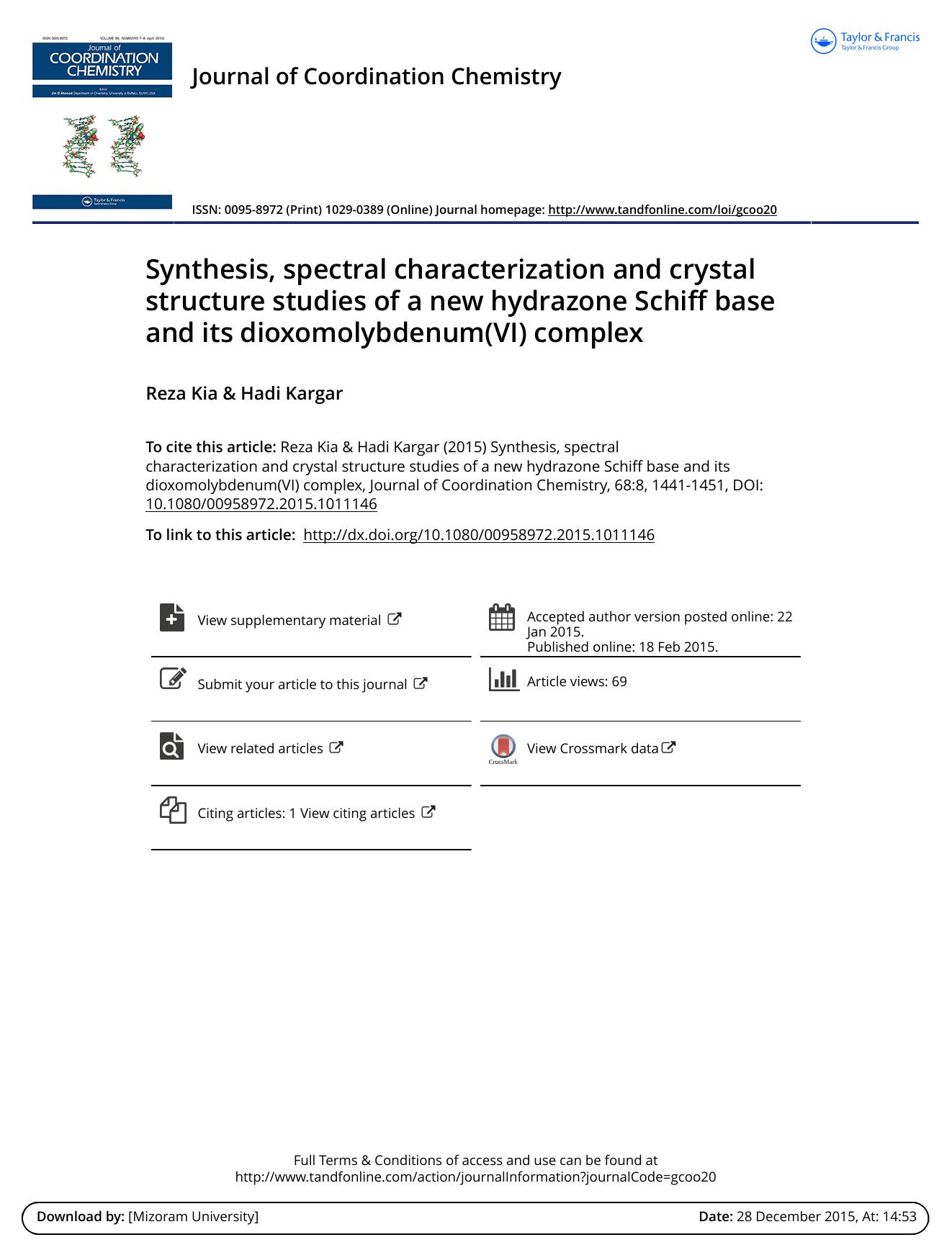 Synthesis, spectral characterization and crystal structure studies of a new hydrazone Schiff base and its dioxomolybdenum(VI) complex by Reza Kia