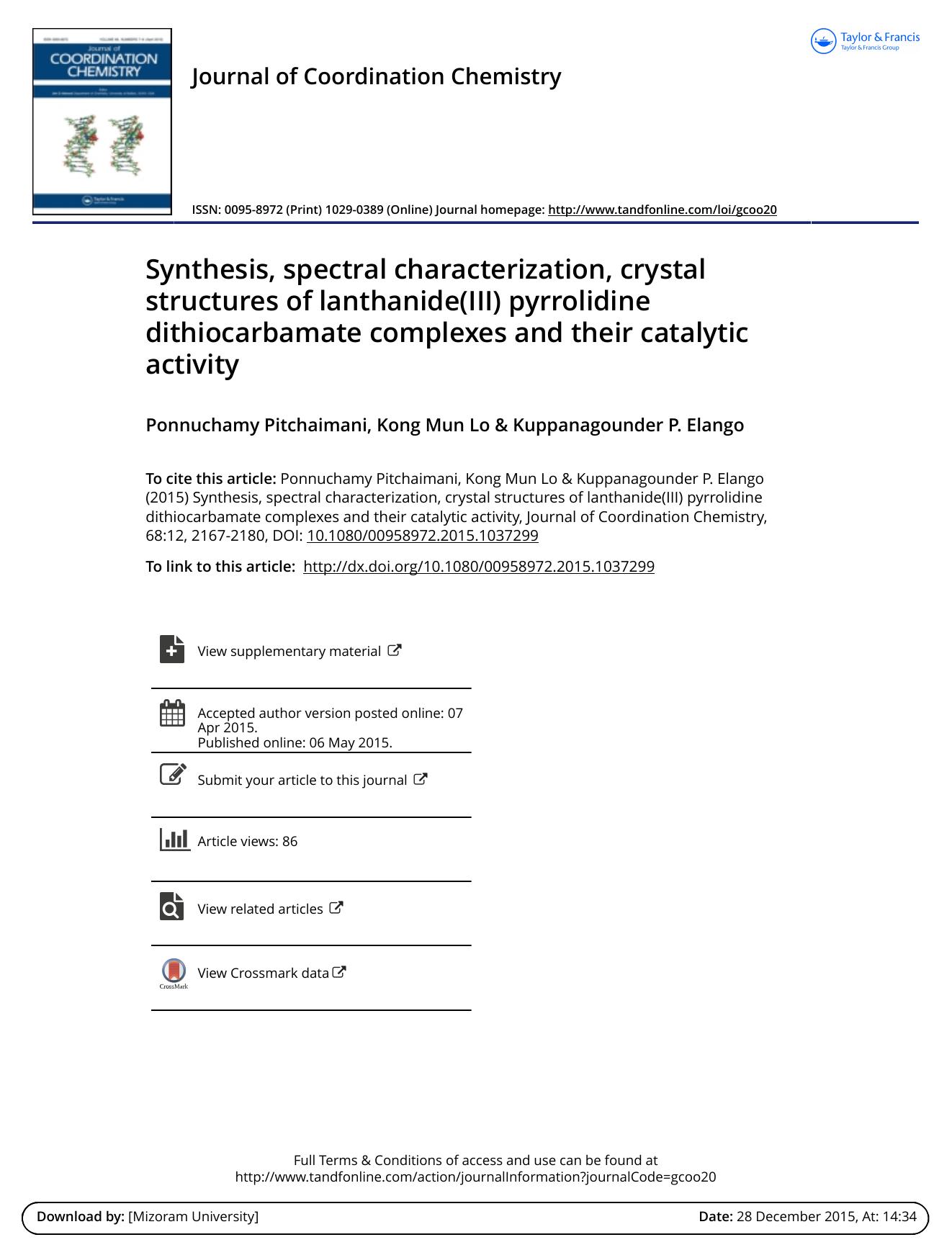 Synthesis, spectral characterization, crystal structures of lanthanide(III) pyrrolidine dithiocarbamate complexes and their catalytic activity by Ponnuchamy Pitchaimani