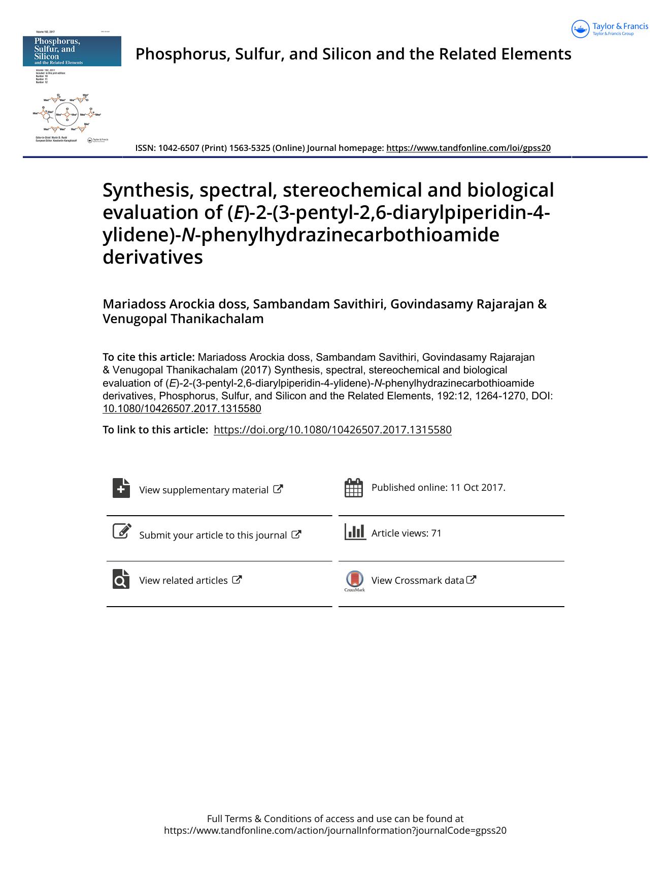 Synthesis, spectral, stereochemical and biological evaluation of (E)-2-(3-pentyl-2,6-diarylpiperidin-4-ylidene)-E-phenylhydrazinecarbothioamide derivatives by Mariadoss Arockia doss & Sambandam Savithiri & Govindasamy Rajarajan & Venugopal Thanikachalam