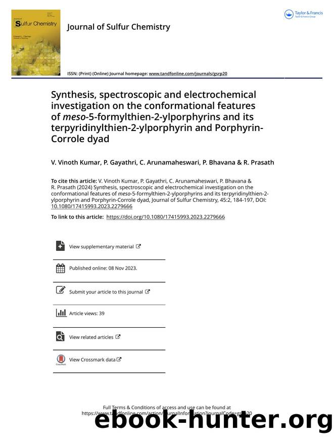 Synthesis, spectroscopic and electrochemical investigation on the conformational features of meso-5-formylthien-2-ylporphyrins and its terpyridinylthien-2-ylporphyrin and Porphyrin-Corrole dyad1 by V. Vinoth Kumar & P. Gayathri & C. Arunamaheswari & P. Bhavana & R. Prasath