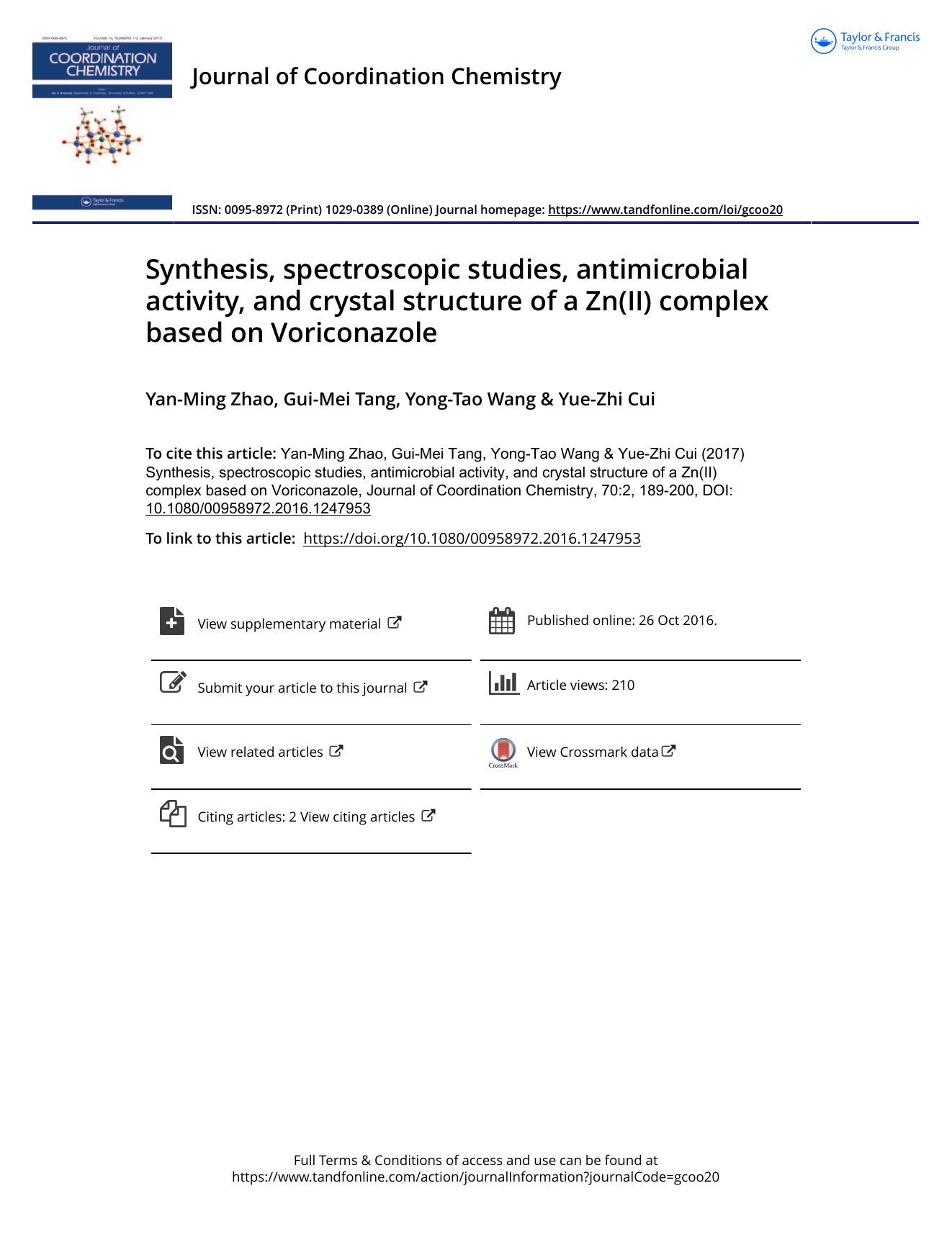 Synthesis, spectroscopic studies, antimicrobial activity, and crystal structure of a Zn(II) complex based on Voriconazole by Yan-Ming Zhao & Gui-Mei Tang & Yong-Tao Wang & Yue-Zhi Cui