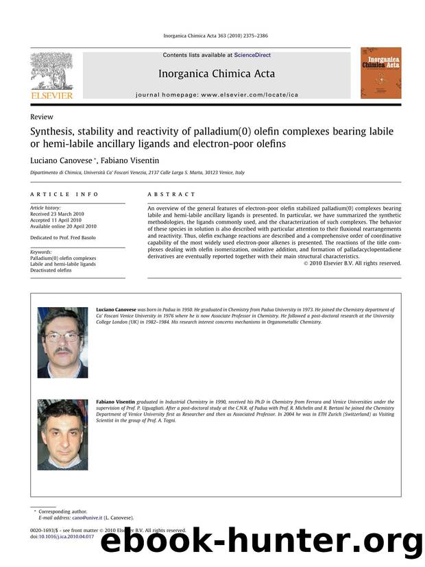 Synthesis, stability and reactivity of palladium(0) olefin complexes bearing labile or hemi-labile ancillary ligands and electron-poor olefins by Luciano Canovese & Fabiano Visentin