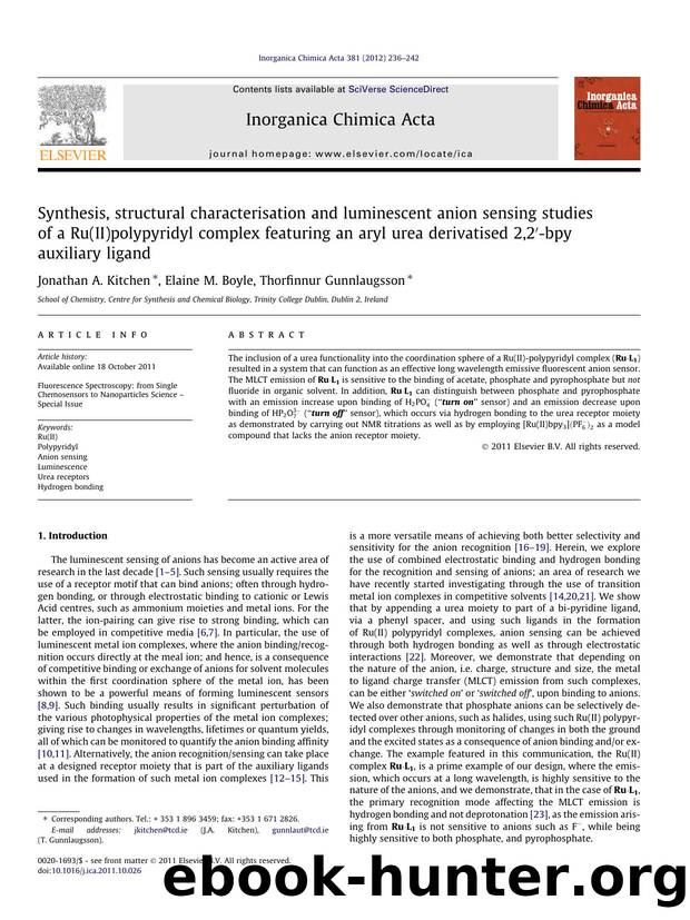 Synthesis, structural characterisation and luminescent anion sensing studies of a Ru(II)polypyridyl complex featuring an aryl urea derivatised 2,2Ã¢â¬Â²-bpy auxiliary ligand by Jonathan A. Kitchen & Elaine M. Boyle & Thorfinnur Gunnlaugsson