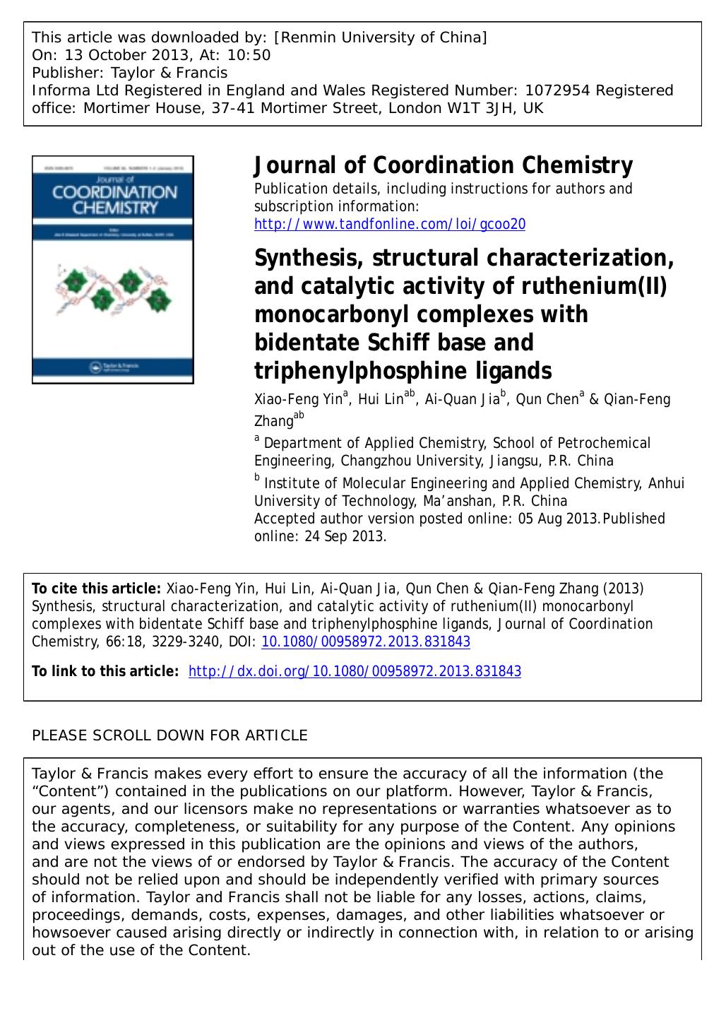 Synthesis, structural characterization, and catalytic activity of ruthenium(II) monocarbonyl complexes with bidentate Schiff base and triphenylphosphine ligands by Xiao-Feng Yin & Hui Lin & Ai-Quan Jia & Qun Chen & Qian-Feng Zhang