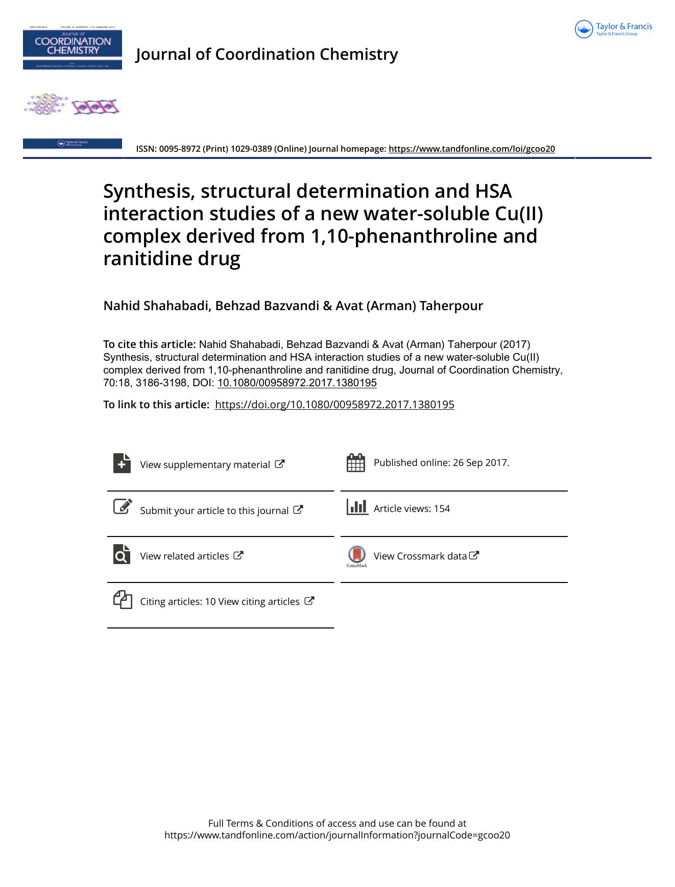 Synthesis, structural determination and HSA interaction studies of a new water-soluble Cu(II) complex derived from 1,10-phenanthroline and ranitidine drug by Nahid Shahabadi & Behzad Bazvandi & Avat (Arman) Taherpour