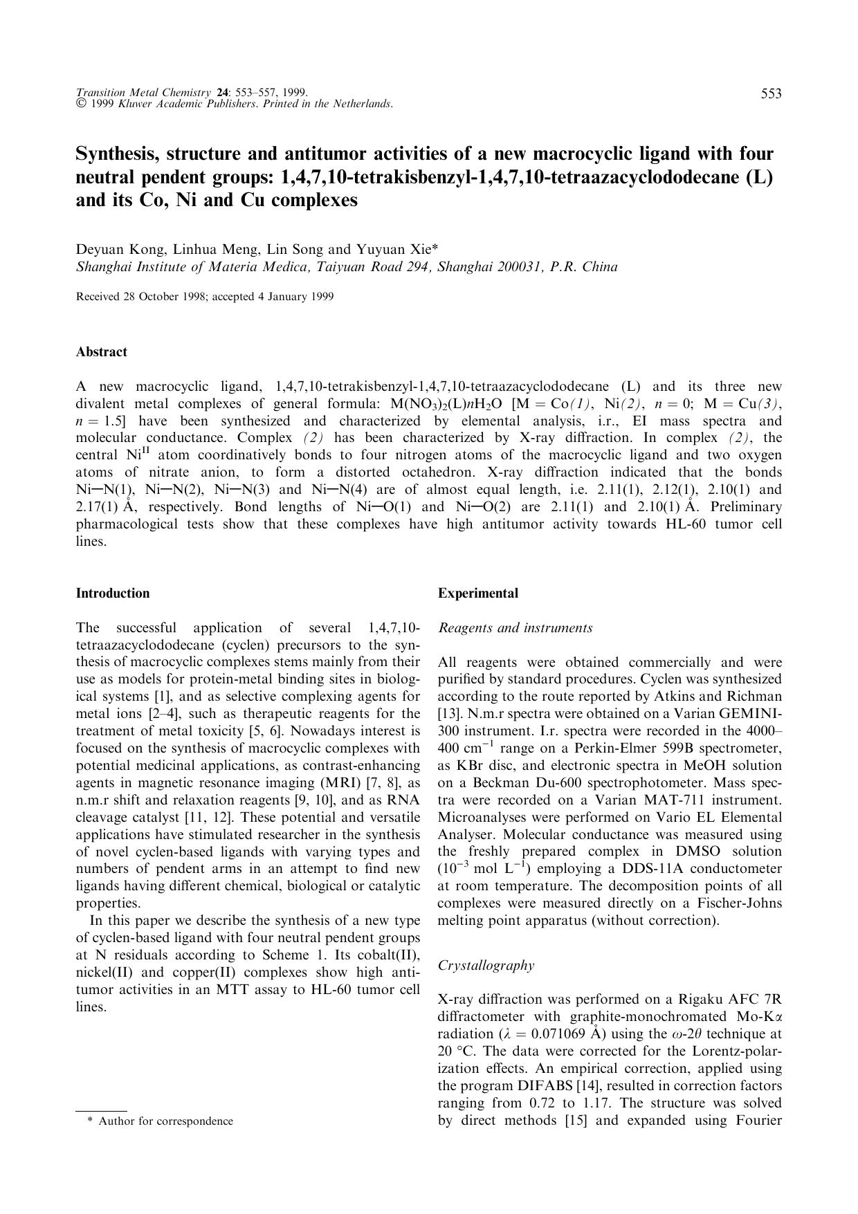 Synthesis, structure and antitumor activities of a new macrocyclic ligand with four neutral pendent groups: 1,4,7,10-tetrakisbenzyl-1,4,7,10-tetraazacyclododecane (L) and its Co, Ni and Cu complexes by Unknown