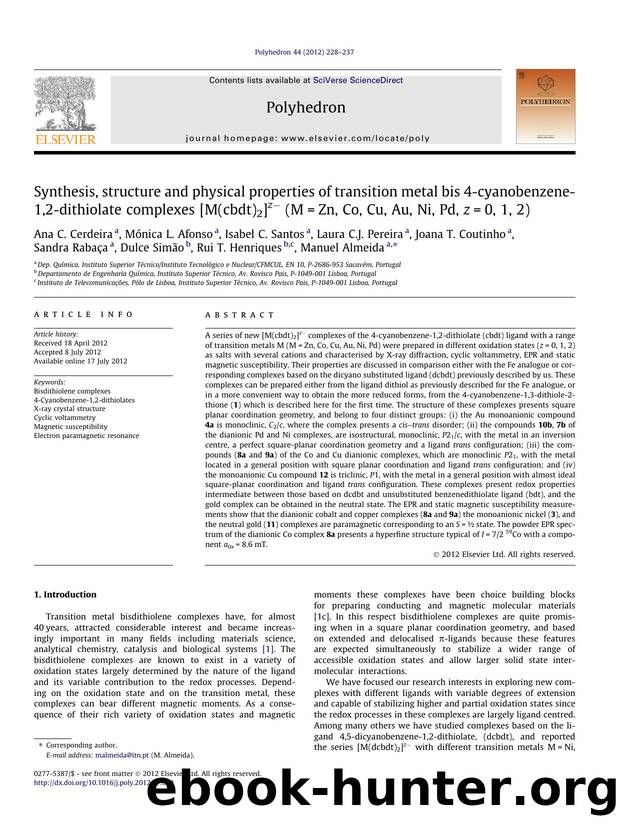 Synthesis, structure and physical properties of transition metal bis 4-cyanobenzene-1,2-dithiolate complexes [M(cbdt)2]zÃ¢Ëâ (M=Zn, Co, Cu, Au, Ni, Pd, z=0, 1, 2) by unknow