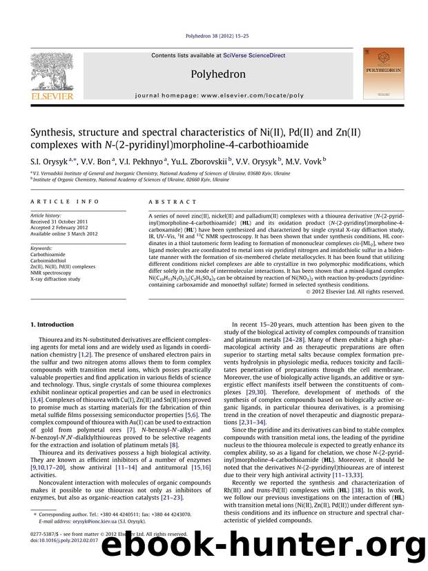 Synthesis, structure and spectral characteristics of Ni(II), Pd(II) and Zn(II) complexes with N-(2-pyridinyl)morpholine-4-carbothioamide by S.I. Orysyk & V.V. Bon & V.I. Pekhnyo & Yu.L. Zborovskii & V.V. Orysyk & M.V. Vovk