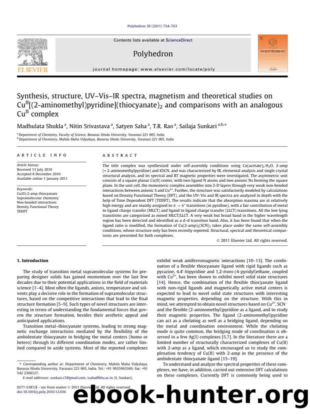 Synthesis, structure, UVÃ¢â¬âVisÃ¢â¬âIR spectra, magnetism and theoretical studies on CuII[(2-aminomethyl)pyridine](thiocyanate)2 and comparisons with an analogous CuII complex by Madhulata Shukla & Nitin Srivastava & Satyen Saha & T.R. Rao & Sailaja Sunkari