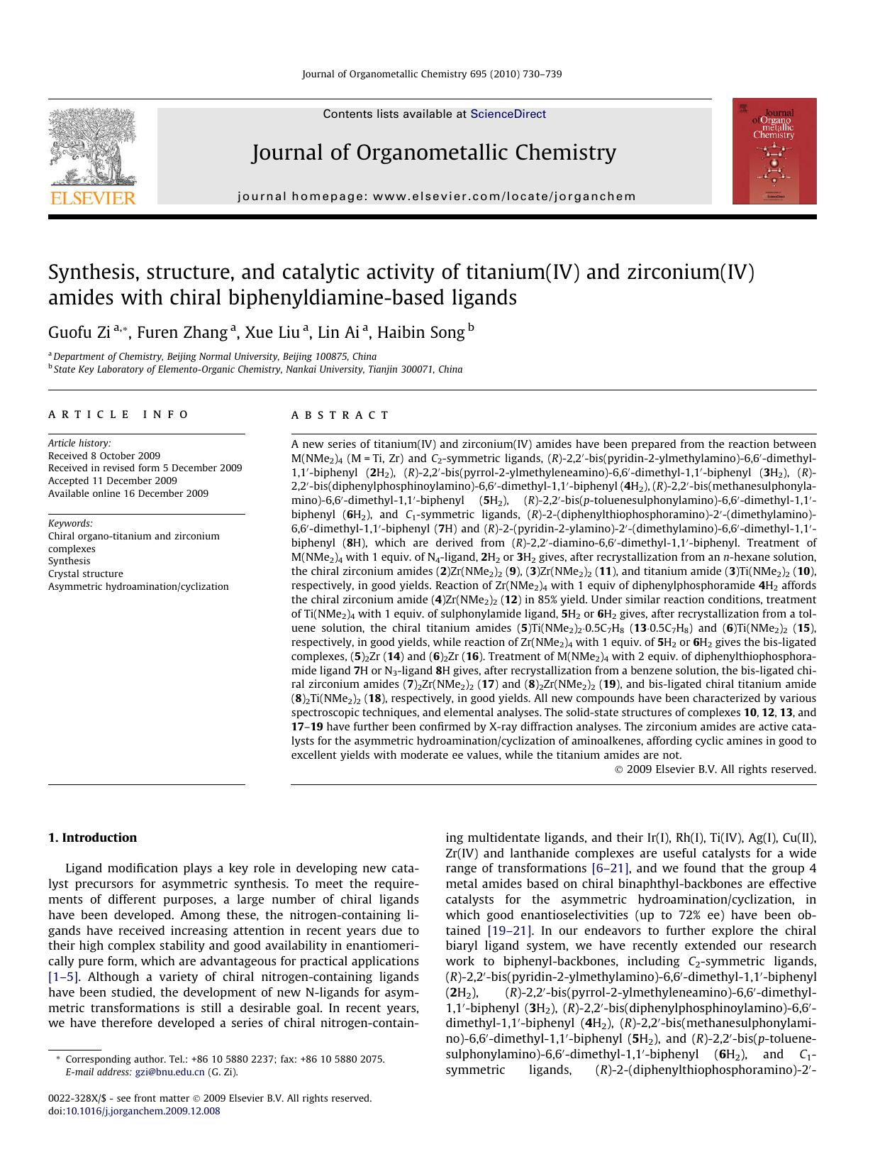 Synthesis, structure, and catalytic activity of titanium(IV) and zirconium(IV) amides with chiral biphenyldiamine-based ligands by Guofu Zi; Furen Zhang; Xue Liu; Lin Ai; Haibin Song