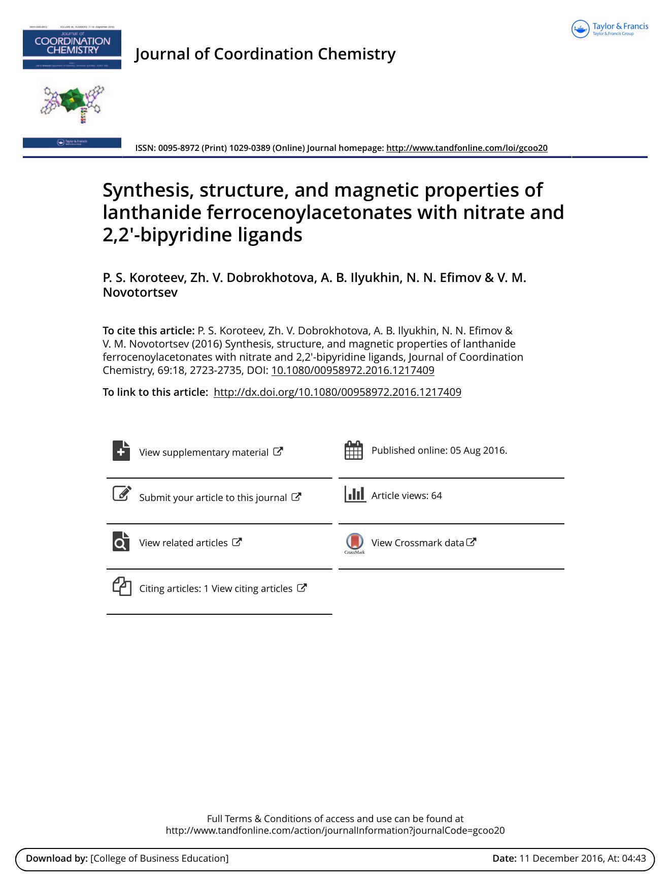 Synthesis, structure, and magnetic properties of lanthanide ferrocenoylacetonates with nitrate and 2,2â²-bipyridine ligands by P. S. Koroteev & Zh. V. Dobrokhotova & A. B. Ilyukhin & N. N. Efimov & V. M. Novotortsev