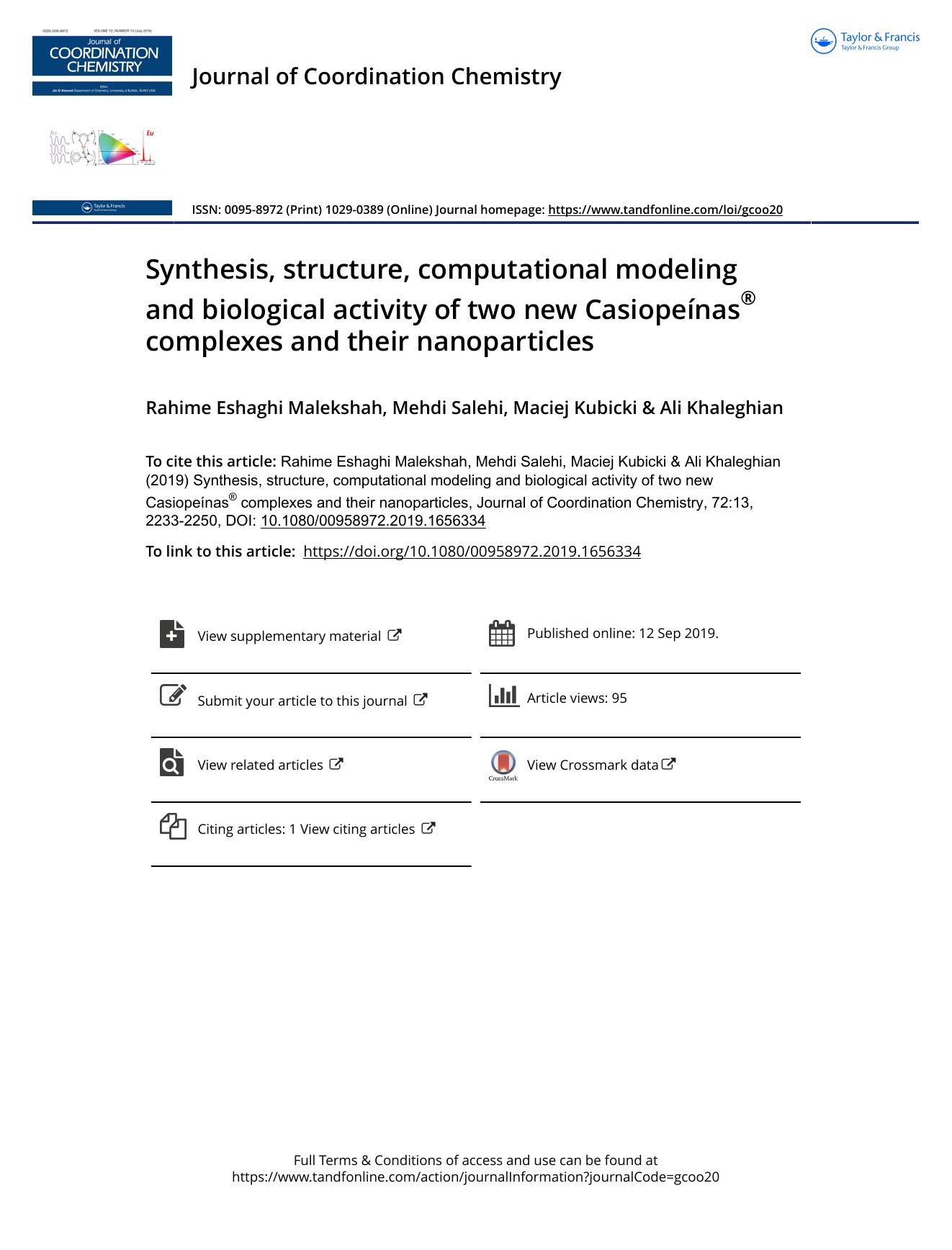 Synthesis, structure, computational modeling and biological activity of two new CasiopeÃ­nasÂ® complexes and their nanoparticles by Malekshah Rahime Eshaghi & Salehi Mehdi & Kubicki Maciej & Khaleghian Ali