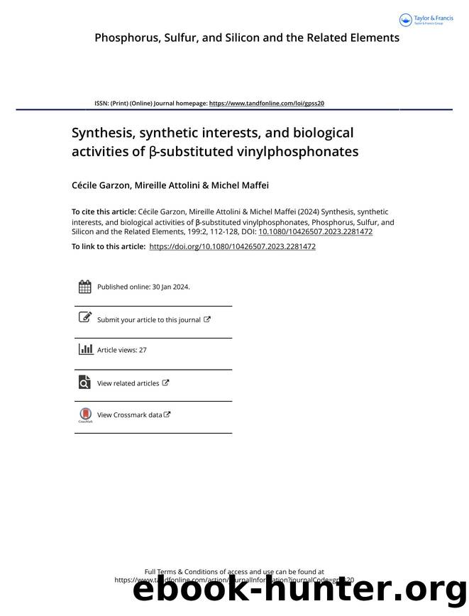 Synthesis, synthetic interests, and biological activities of Î²-substituted vinylphosphonates by Garzon Cécile & Attolini Mireille & Maffei Michel