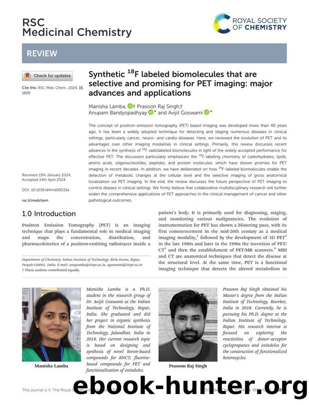 Synthetic 18F labeled biomolecules that are selective and promising for PET imaging: major advances and applications by Manisha Lamba & Prasoon Raj Singh & Anupam Bandyopadhyay & Avijit Goswami