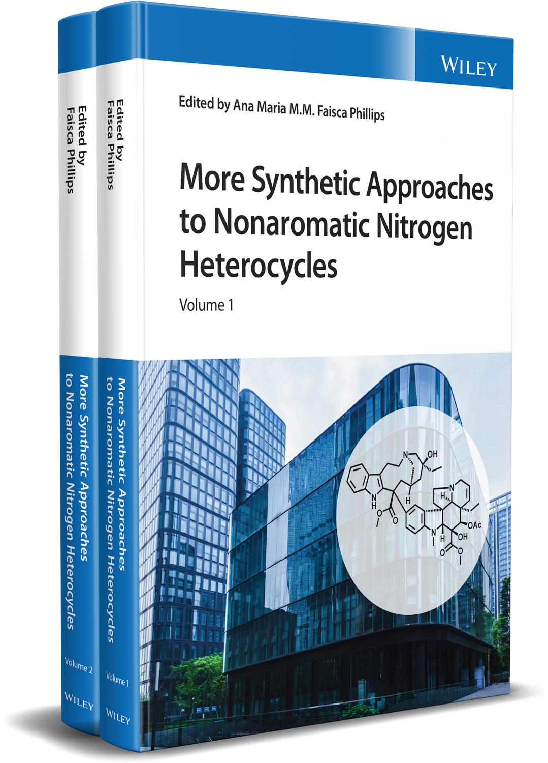 Synthetic Approaches to Nonaromatic Nitrogen Heterocycles, 2 Volume Set by Ana Maria M.M. Faisca Phillips