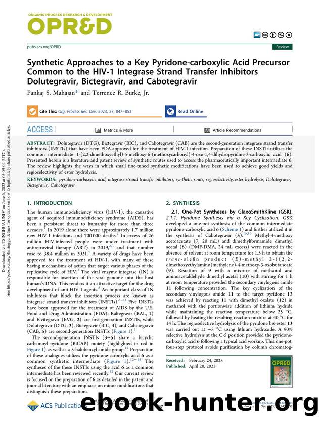 Synthetic Approaches to a Key Pyridone-carboxylic Acid Precursor Common to the HIV-1 Integrase Strand Transfer Inhibitors Dolutegravir, Bictegravir, and Cabotegravir by Pankaj S. Mahajan & Terrence R. Burke Jr