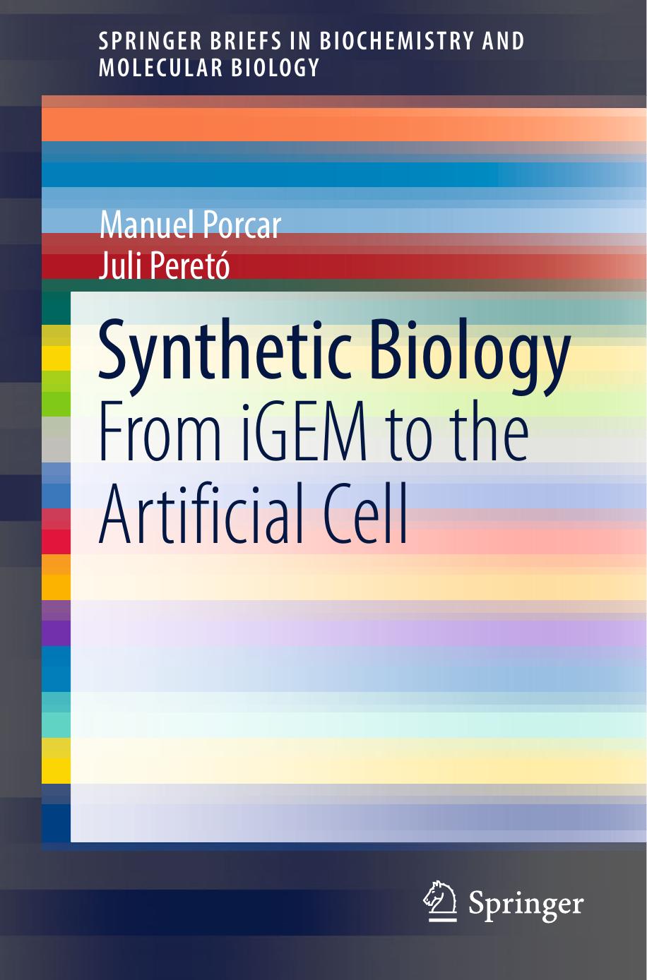 Synthetic Biology by From iGEM to the Artificial Cell (2014)
