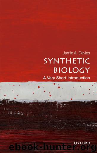 Synthetic Biology: A Very Short Introduction (Very Short Introductions) by Davies Jamie A