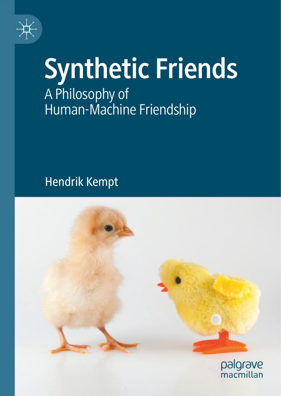 Synthetic Friends by Hendrik Kempt