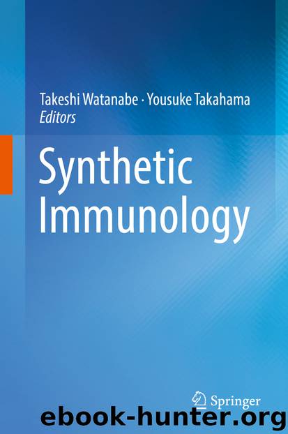 Synthetic Immunology by Takeshi Watanabe & Yousuke Takahama