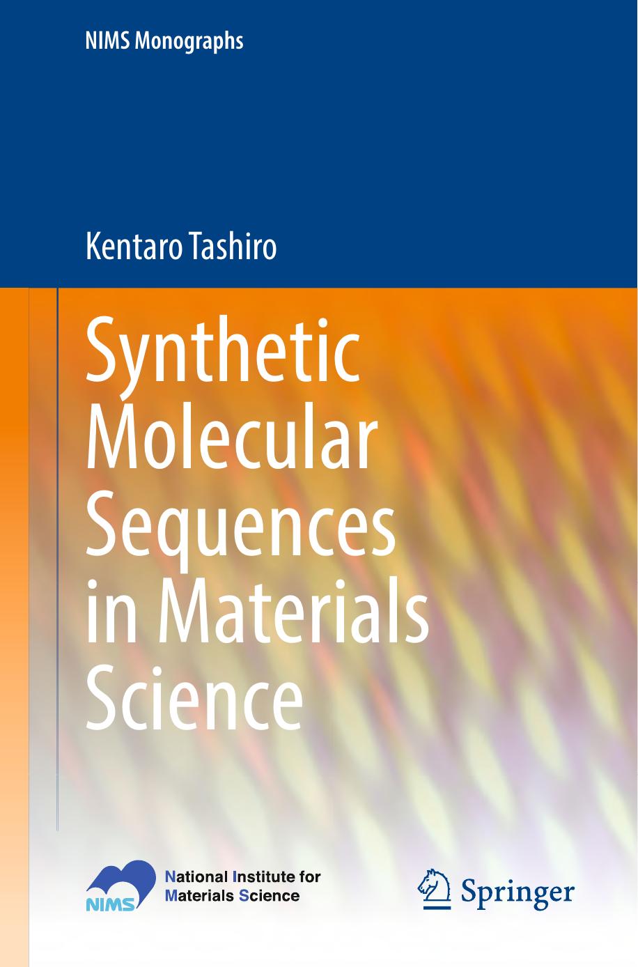 Synthetic Molecular Sequences in Materials Science by Tashiro K