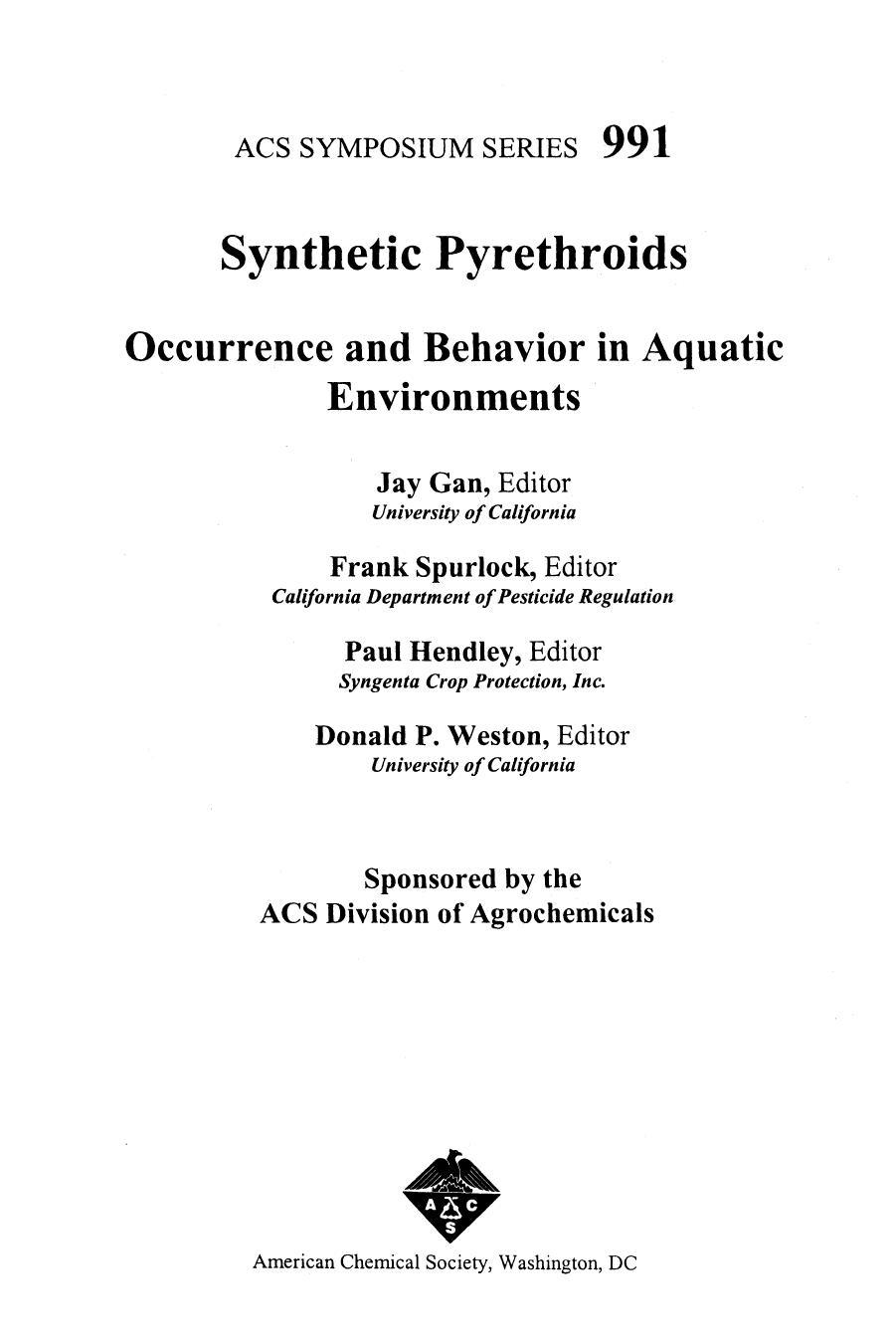 Synthetic Pyrethroids. Occurrence and Behavior in Aquatic Environments by Jay Gan Frank Spurlock Paul Hendley and Donald P. Weston (Eds.)