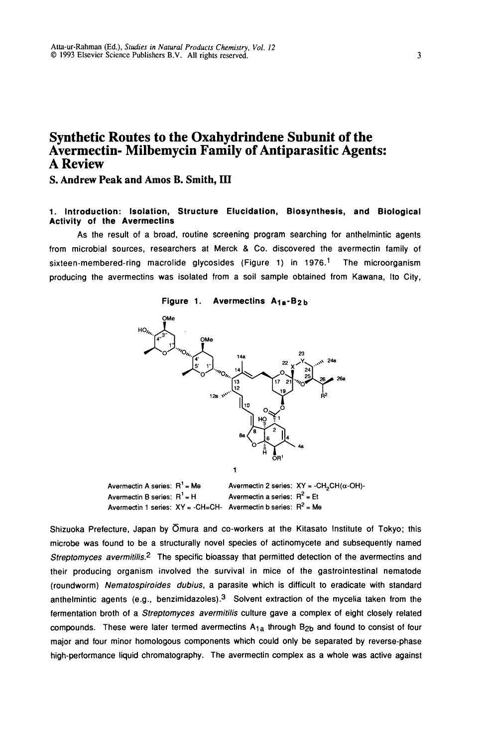 Synthetic Routes to the Oxahydrindene Subunit of the Avermectin- Milbemycin Family of Antiparasitic Agents: A Review by S. Andrew Peak & Amos B. Smith III