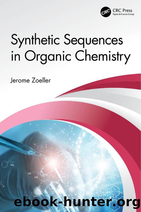 Synthetic Sequences in Organic Chemistry by Jerome Zoeller