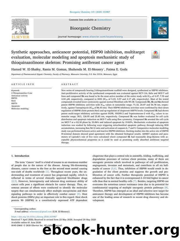 Synthetic approaches, anticancer potential, HSP90 inhibition, multitarget evaluation, molecular modeling and apoptosis mechanistic study of thioquinazolinone skeleton_ Promising an by Hamed W. El-Shafey & Rania M. Gomaa & Shahenda M. El-Messery & Fatma E. Goda