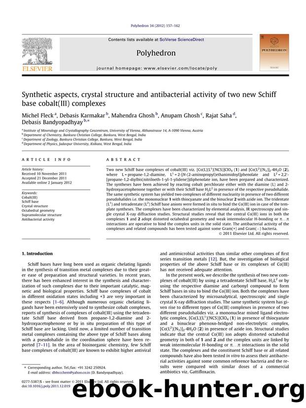Synthetic aspects, crystal structure and antibacterial activity of two new Schiff base cobalt(III) complexes by Michel Fleck & Debasis Karmakar & Mahendra Ghosh & Anupam Ghosh & Rajat Saha & Debasis Bandyopadhyay