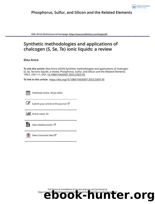 Synthetic methodologies and applications of chalcogen (S, Se, Te) ionic liquids: a review by Arora Ekta