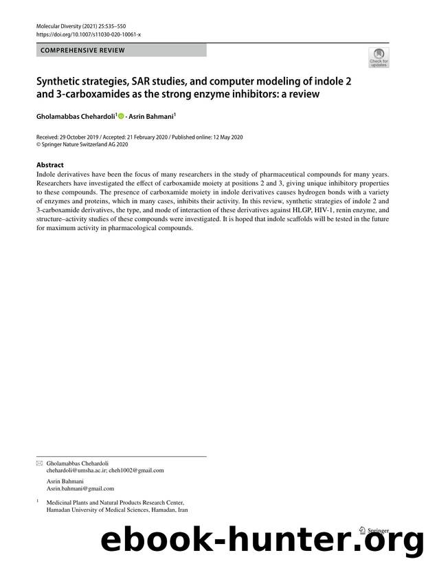 Synthetic strategies, SAR studies, and computer modeling of indole 2 and 3-carboxamides as the strong enzyme inhibitors: a review by Gholamabbas Chehardoli & Asrin Bahmani