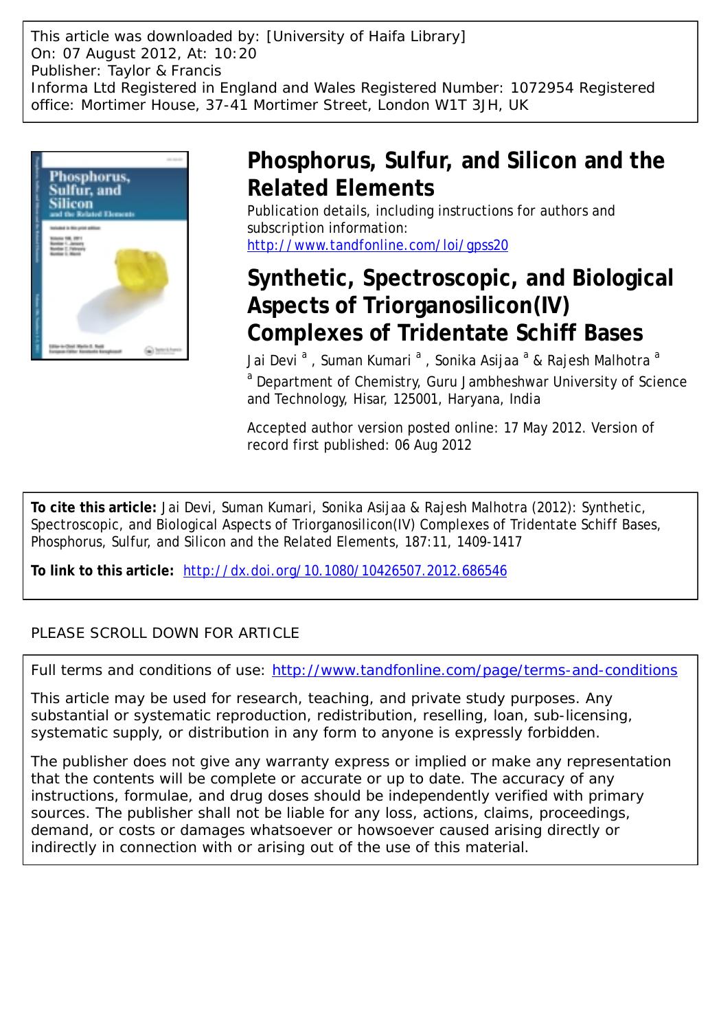 Synthetic, Spectroscopic, and Biological Aspects of Triorganosilicon(IV) Complexes of Tridentate Schiff Bases by Jai Devi a Suman Kumari a Sonika Asijaa a & Rajesh Malhotra a malhotra_ksrk@yahoo.co.in