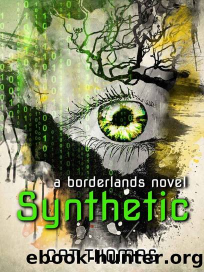 Synthetic: A Borderlands Novel by Thomas Cat