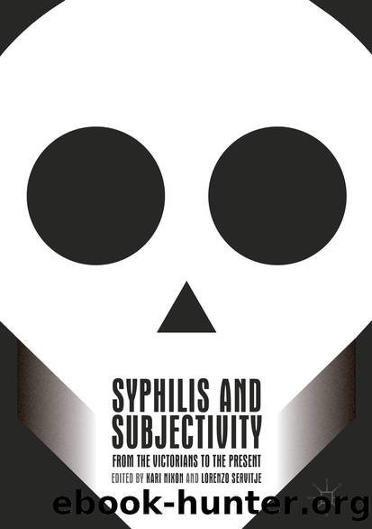Syphilis and Subjectivity by Kari Nixon & Lorenzo Servitje